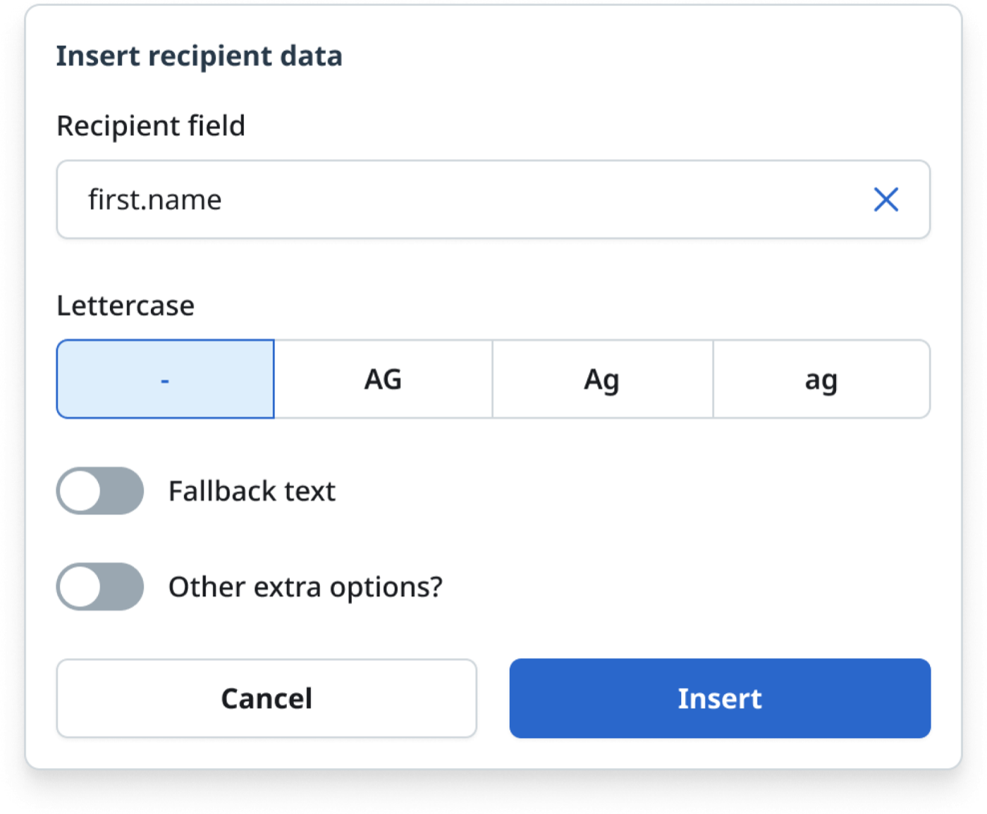 An early version of the Insert recipient data panel. It has a recipient field set to first.name, a four-option Lettercase row, and two toggle switches labelled 'Fallback text' and 'Other extra options?'.